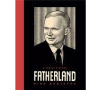 Fatherland A Family History by Nina Bunjevac Nina Bunjevac (Auteur)
