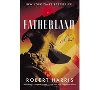 Fatherland: A Novel