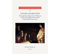Fathers and Brothers: The Legitimate Expectation of Diocesan Clerics in the Light of Canon 384 of the Code of Canon Law