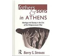Fathers and Sons in Athens Barry Strauss (Auteur)