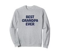 Father's Day Best Grandpa Ever Sweatshirt