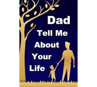 Fathers Day: Dad I Wrote A Book About You: Fill In The Blank With Prompts for Daddy: Personalized Father's Day Gifts from Kids, Daughter and Son