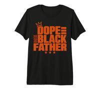 Fathers Day Dope Black Father African American Pride Dad Men T-Shirt Haut de Gamme
