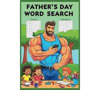 Father's Day Word Search Book: 50+ Word Find Puzzles about Father’s Day Words & Dad Terms Highlighting Father’s Day | Gift for Seniors, Holidays & Relaxing