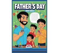 Father's Day Word Search Book: 50+ Word Find Puzzles about Father’s Day Words & Dad Terms Highlighting Father’s Day | Gift for Seniors, Holidays & Relaxing