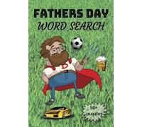 Fathers Day Word Search: Easy to Read Book about Barbeque, Beer, Sport, Cars and More | 50+ puzzles | Gift for Holidays and Chill Time