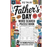 Father's Day Word Search Puzzle Book, 70 Themed Puzzles Celebrating Super Dads for adults seniors and teens: Discover 1050 Words in Themes Like Dad ... and Movie Buff - Perfect Father's Day Gift!