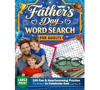 Father's Day Word Search Puzzle for Adults Large Print: 100 Fun & Heartwarming Puzzles to celebrate Dad