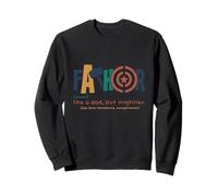 FaThor - Like a Dad but Mightier - Fête des Pères, Daddy, Hero Sweatshirt
