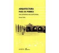 Fathy: Arquitectura Para Os Pobres. Uma Experiencia No Egipto Rural Fathy, Hassan (Auteur)