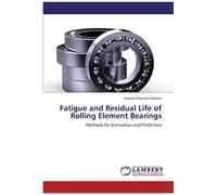 Fatigue And Residual Life Of Rolling Element Bearings