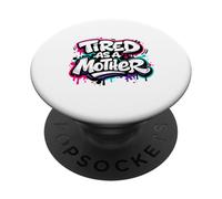 Fatigué comme Une mère drôle pour la fête des mères PopSockets PopGrip Adhésif