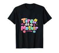 Fatigué comme Une mère drôle pour la fête des mères T-Shirt