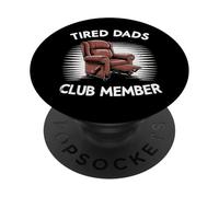 Fatigué Dads Club Fauteuil Humoristique pour Grand-père PopSockets PopGrip Adhésif