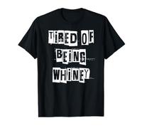 Fatigué d'être pleurnichard T-Shirt Graphique avec Valeur