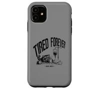 Fatigué Forever Awake Briefly Nurse Life Coque pour iPhone 11