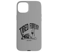 Fatigué Forever Awake Briefly Nurse Life Coque pour iPhone 15 Plus
