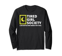 Fatigué Girl Society Like We're Even Awake for This Manche Longue