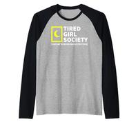 Fatigué Girl Society Like We're Even Awake for This Manche Raglan