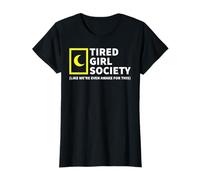 Fatigué Girl Society Like We're Even Awake for This T-Shirt