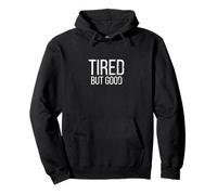 Fatigué mais Bon Sweat à Capuche