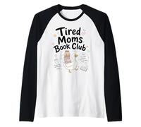 Fatigué Moms Book Club Funny Mom Goose Reading Book Lovers Manche Raglan