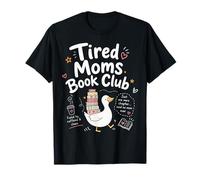 Fatigué Moms Book Club Funny Mom Goose Reading Book Lovers T-Shirt