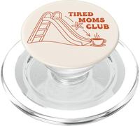 Fatigué Moms Club Playground Slide Café Humour PopSockets PopGrip pour MagSafe