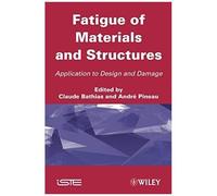 Fatigue Of Materials And Structures