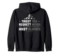Fatigué, Oui, Regret, jamais Randonneur, Amateur de randonnée Sweat à Capuche
