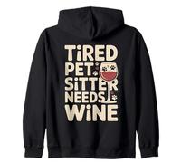 Fatigué Pet Sitter Needs Wine Funny Pet Lover Sweat à Capuche