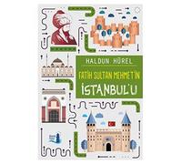 Fatih Sultan Mehmet'in İstanbul'u
