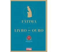 FÁTIMA 1917-2017 - LIVRO DE OURO