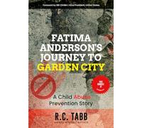 Fatima Anderson's Journey To Garden City: A Child A Prevention Storybuse