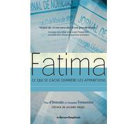 Fatima - Ce qui se cache derrière les apparitions - Fina d' Armada - Le Mercure Dauphinois - broché - Essai