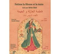 Fatima la fileuse et la tente: Edition bilingue français-arabe