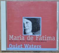 Fatima, Maria de / Jehn / Berger / Fatima / Gismonti / Oulman / ... - Quiet Waters