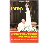 Fatima. Message Extraordinaire Pour Notre Temps, 5eme Edition