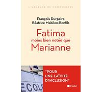 Fatima moins bien notée que Marianne...: L'islam et l'école de la République