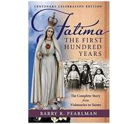 Fatima, The First Hundred Years