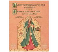 Fatima The Spinner And The Tent -- Fatima La Fileuse Et La Tente