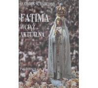 Fatima toujours d'actualité