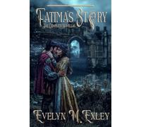 Fatima's Story: The Complete Novellas