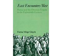 Fatma Müge Göcek East Encounters West (Relié) Studies in Middle Eastern History