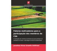Fatores motivadores para a participação dos membros da CSA: A motivação dos membros da Gartencoop para participar em atividades de campo: a abordagem da teoria fundamentada