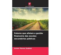 Fatores que afetam a gestão financeira das escolas secundárias públicas