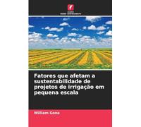 Fatores que afetam a sustentabilidade de projetos de irrigação em pequena escala