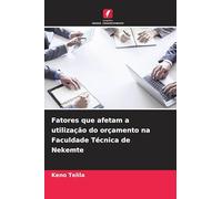 Fatores que afetam a utilização do orçamento na Faculdade Técnica de Nekemte