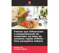 Fatores que influenciam o comportamento do comprador em bens de consumo rápido (FMCG) - Uma perspetiva indiana