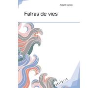 Fatras de vies - Albert Géron - Publibook - broché - Roman